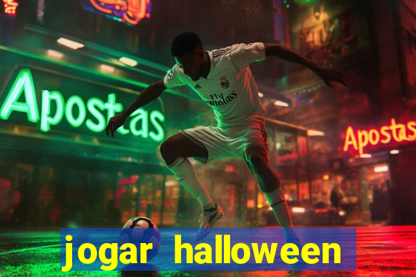 jogar halloween valendo dinheiro